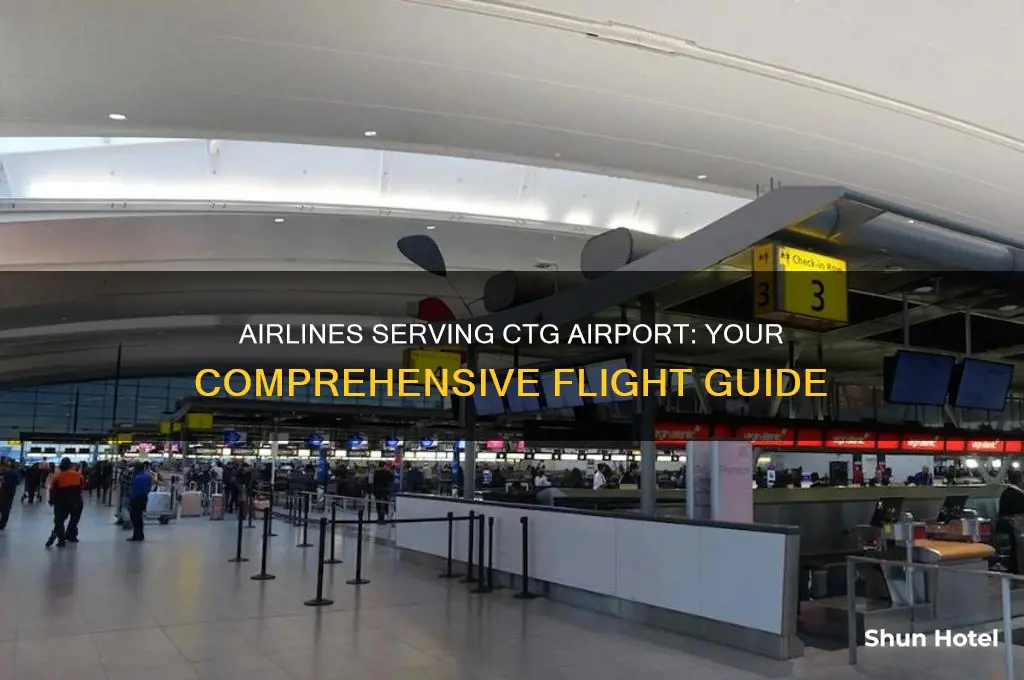 what airlines fly into ctg airport