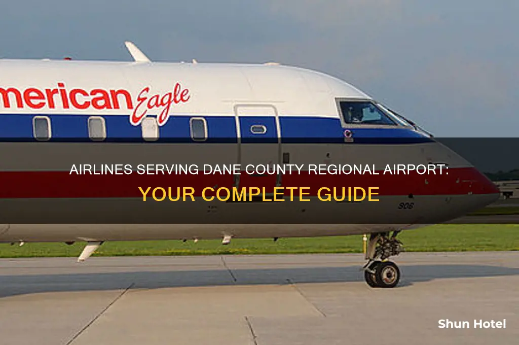 what airlines fly into dane county regional airport