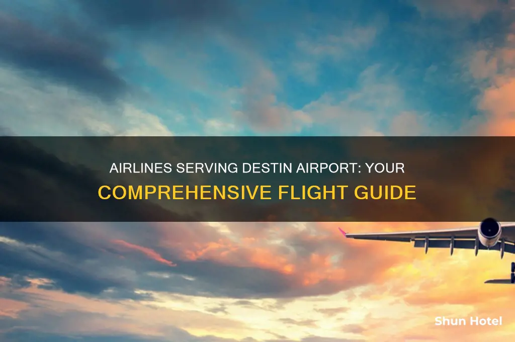 what airlines fly into destin airport