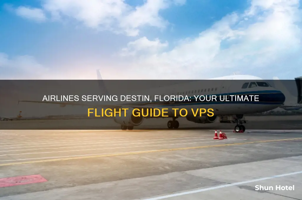 what airlines fly into destin florida airport