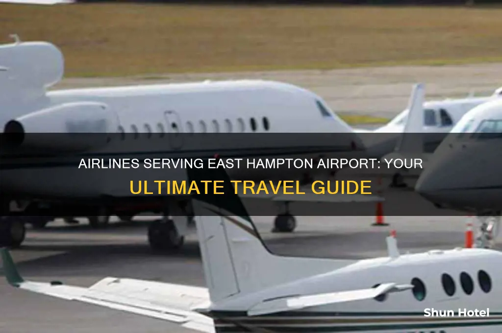 what airlines fly into east hampton airport