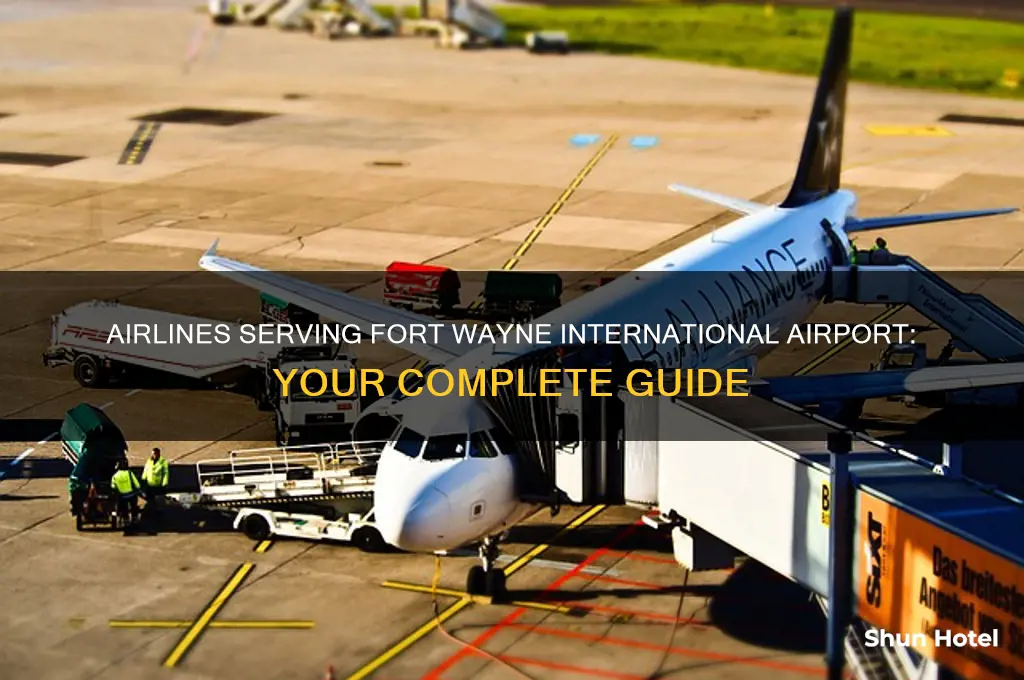 what airlines fly into fort wayne international airport