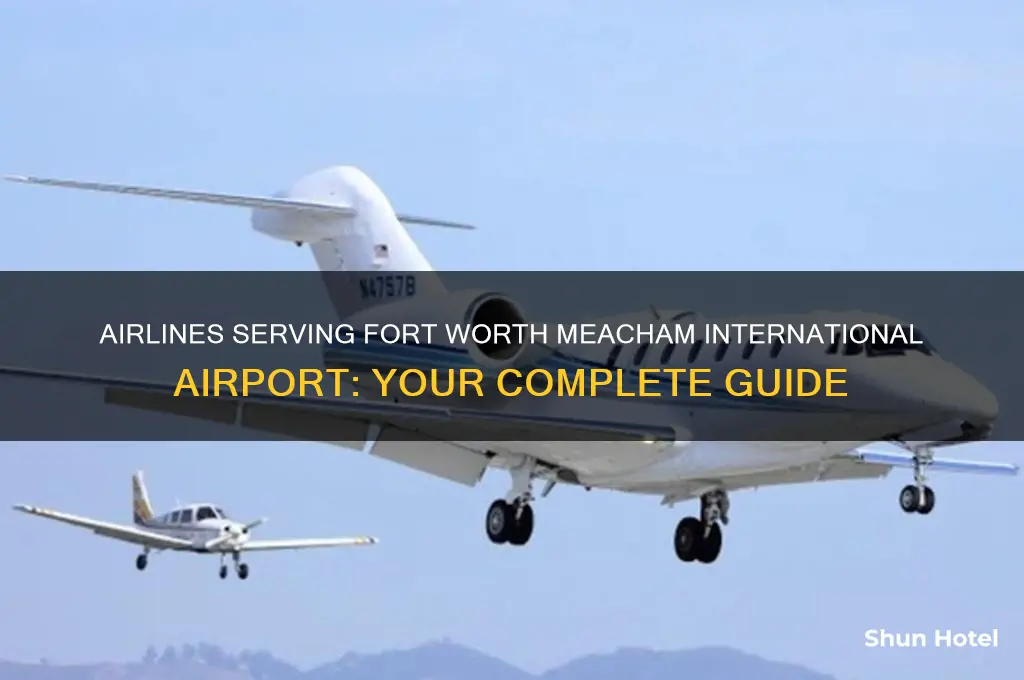 what airlines fly into fort worth meacham international airport
