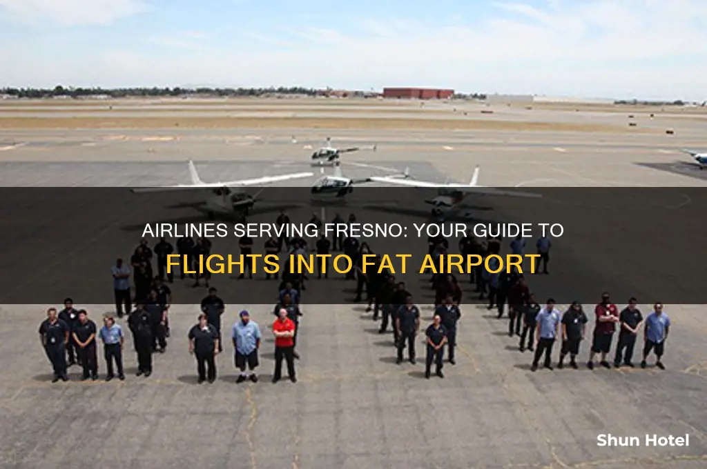 what airlines fly into fresno ca airport