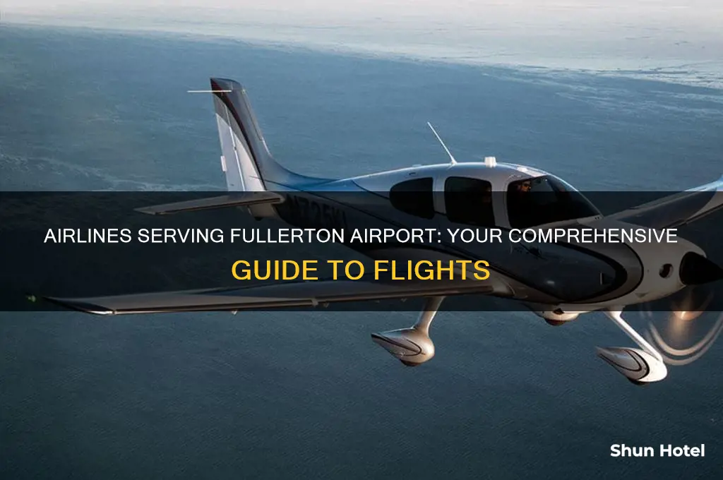 what airlines fly into fullerton airport