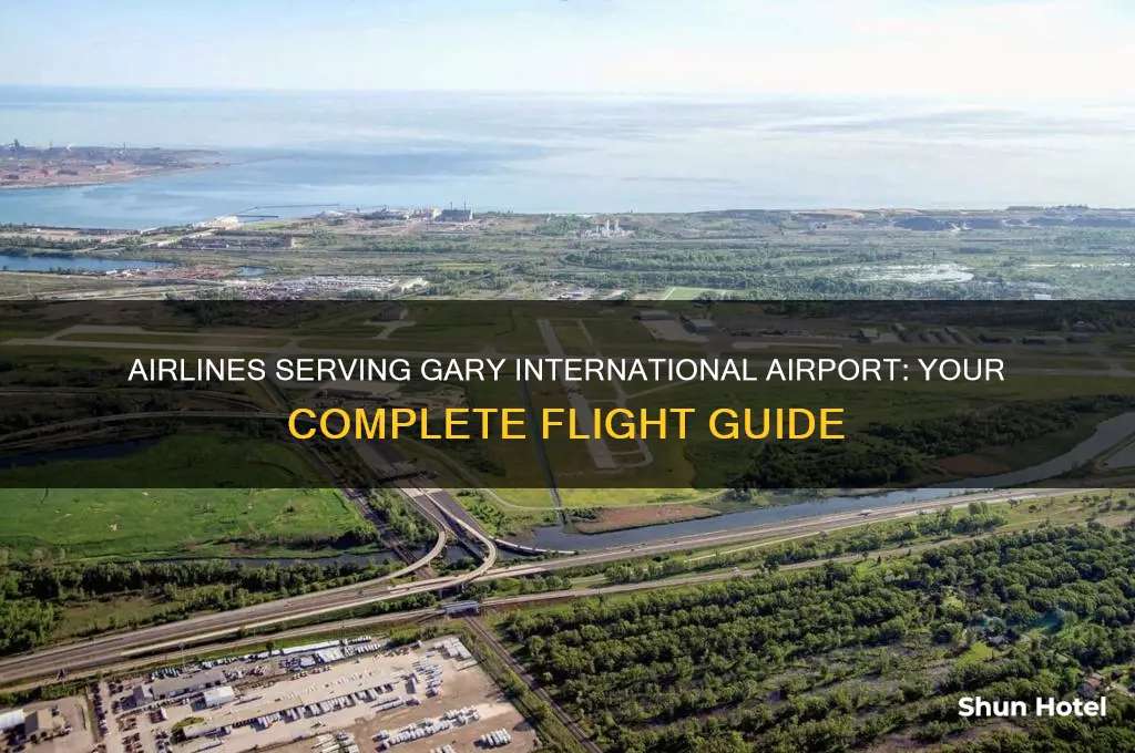 what airlines fly into gary international airport