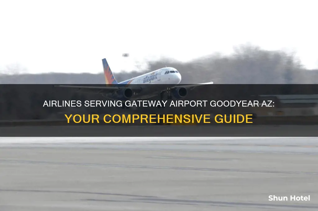 what airlines fly into gateway airport goodyear az