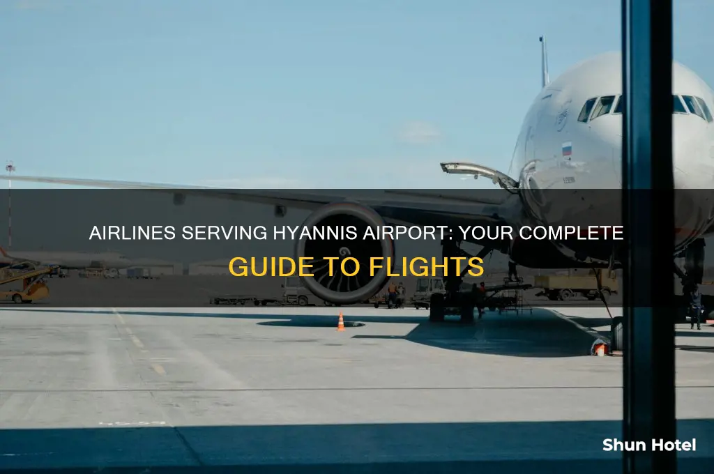 what airlines fly into hyannis airport