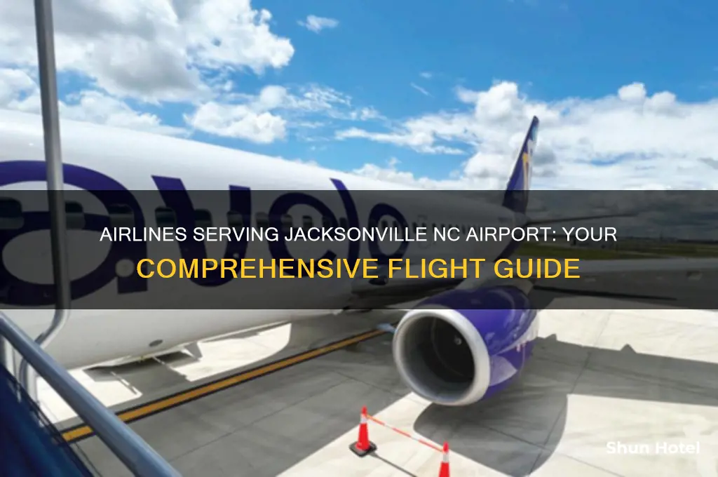 what airlines fly into jacksonville nc airport