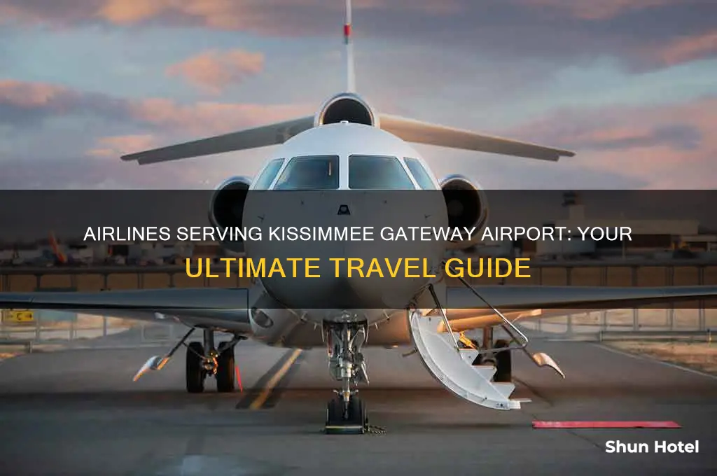 what airlines fly into kissimmee gateway airport