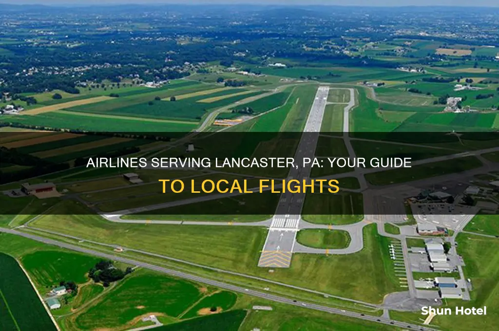 what airlines fly into lancaster pa airport