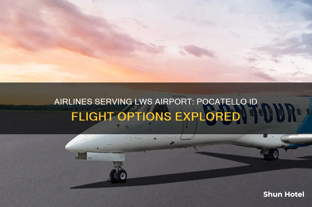 what airlines fly into lws airport from pocatello id