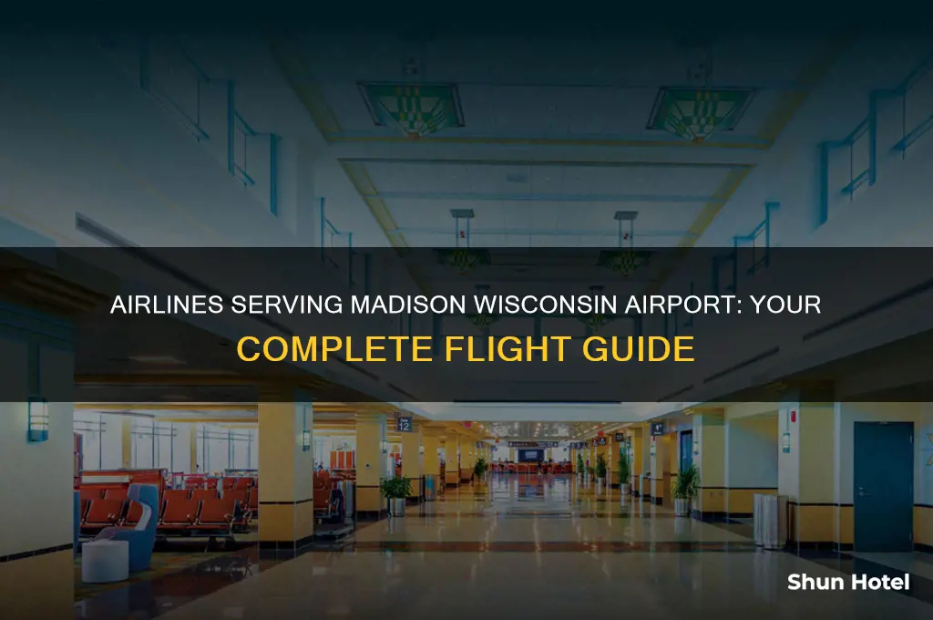 what airlines fly into madison wisconsin airport