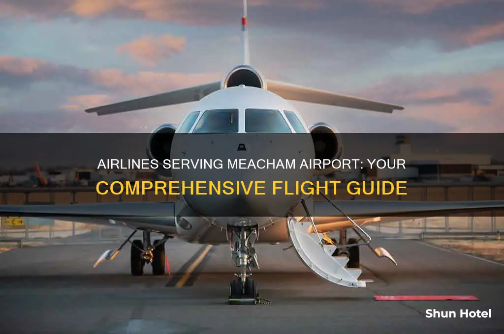 what airlines fly into meacham airport