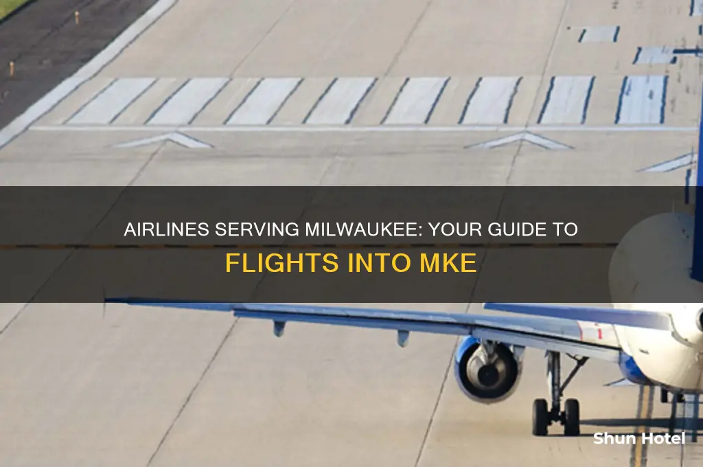what airlines fly into milwaukee airport