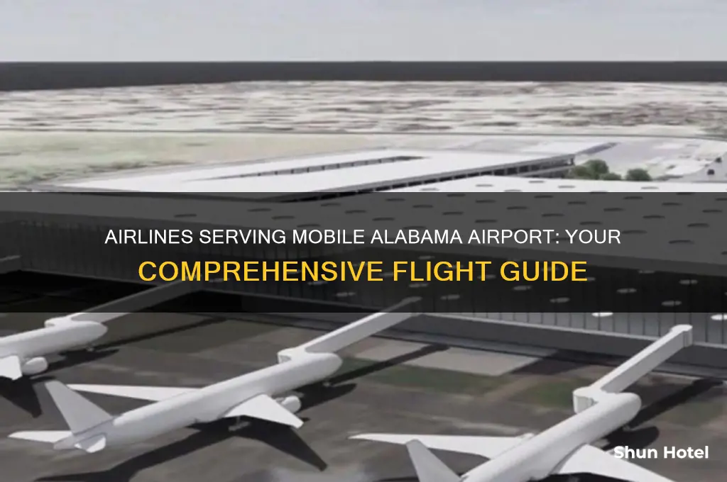 what airlines fly into mobile alabama airport