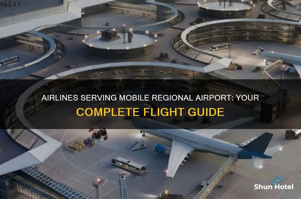 what airlines fly into mobile regional airport