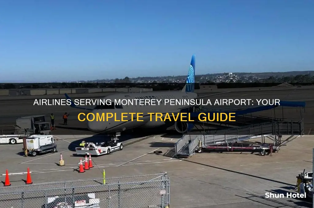 what airlines fly into monterey peninsula airport