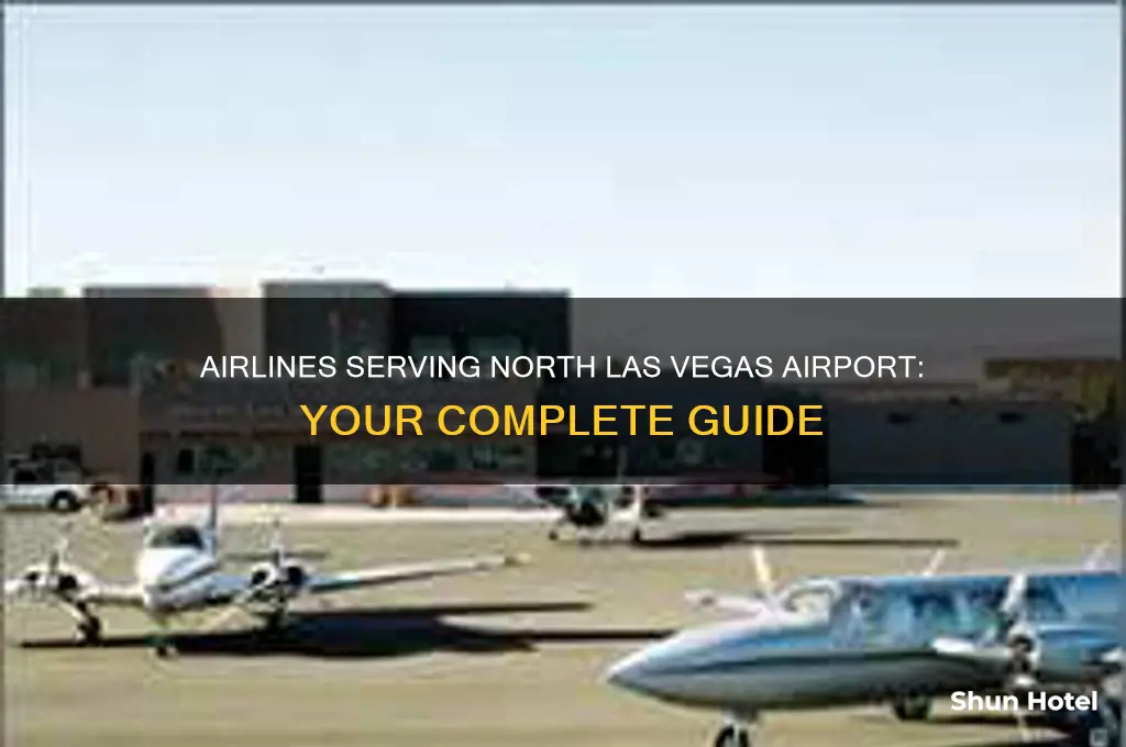 what airlines fly into north las vegas airport