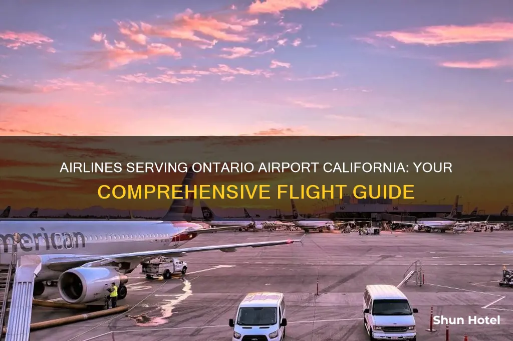 what airlines fly into ontario airport california
