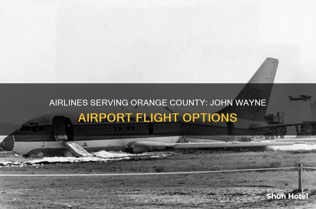 what airlines fly into orange county john wayne international airport