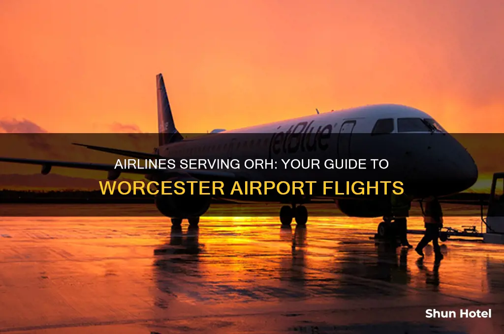 what airlines fly into orh airport