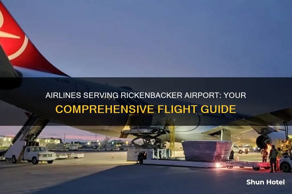 what airlines fly into rickenbacker airport