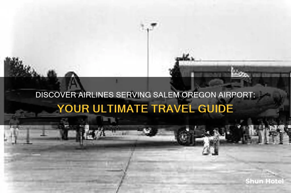 what airlines fly into salem oregon airport
