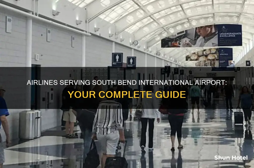what airlines fly into south bend international airport