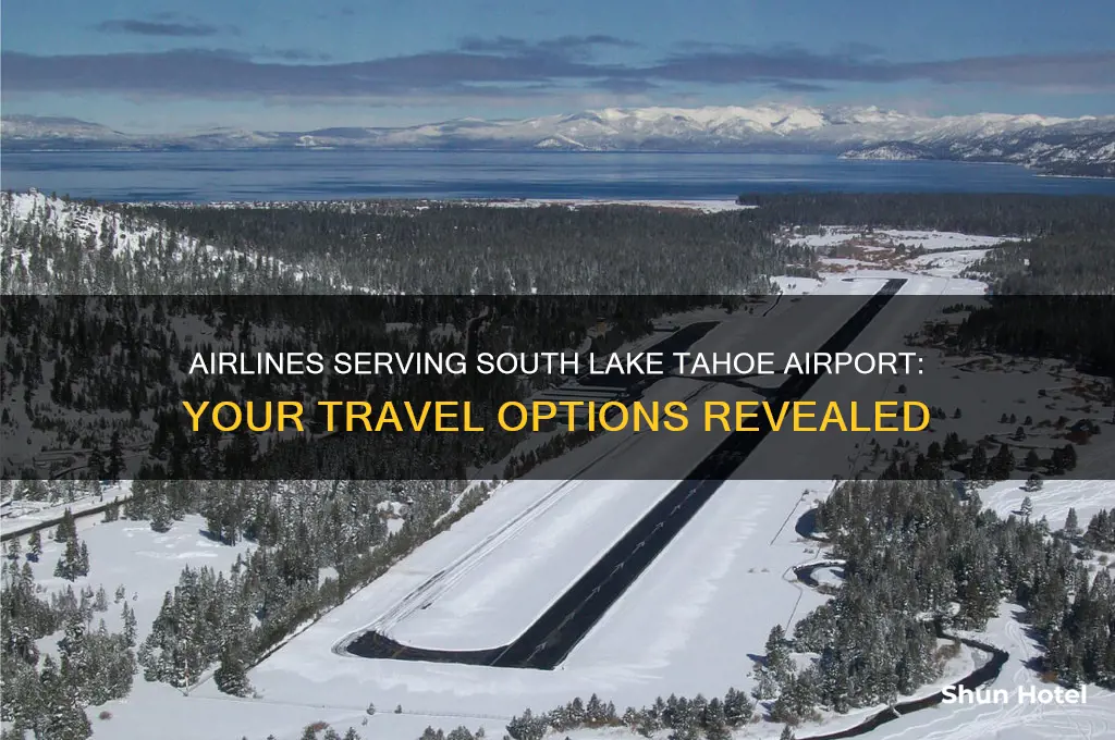 what airlines fly into south lake tahoe airport