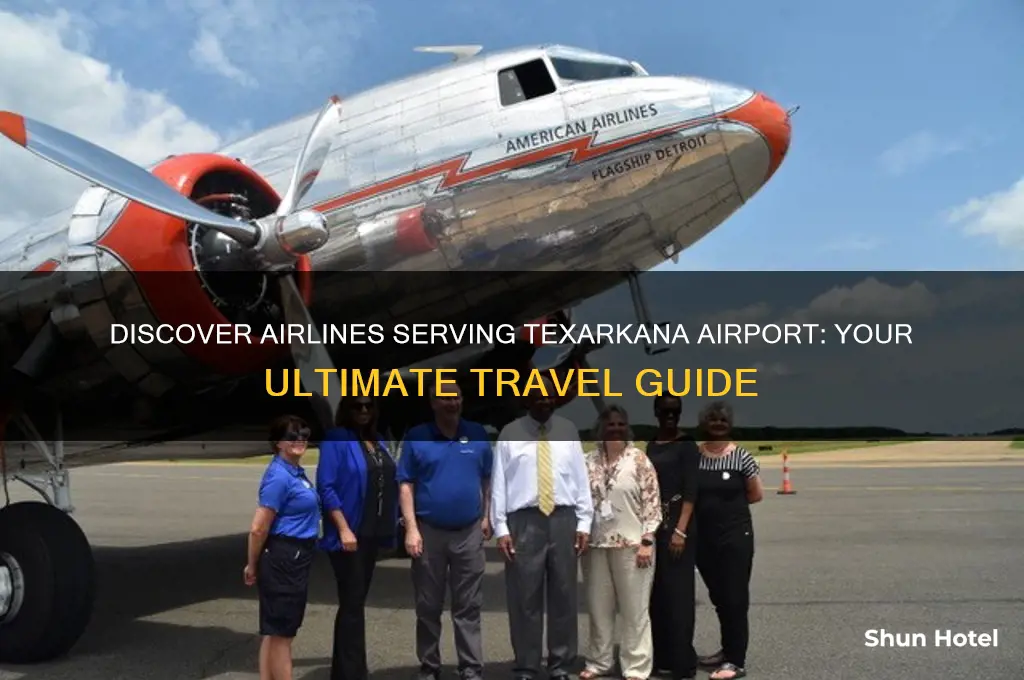 what airlines fly into texarkana airport
