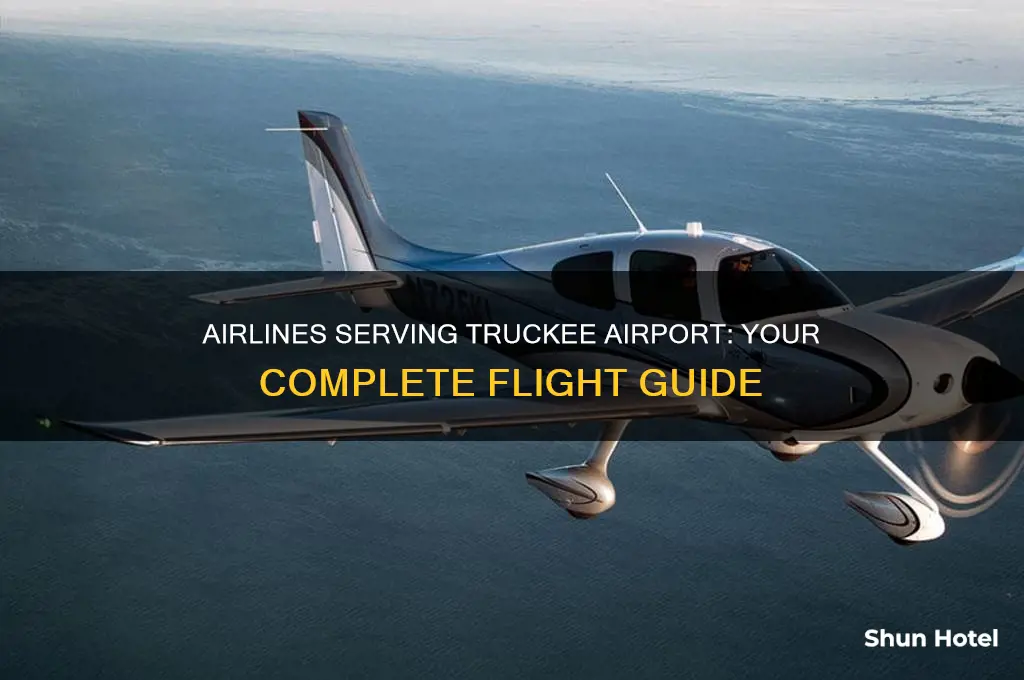 what airlines fly into truckee airport