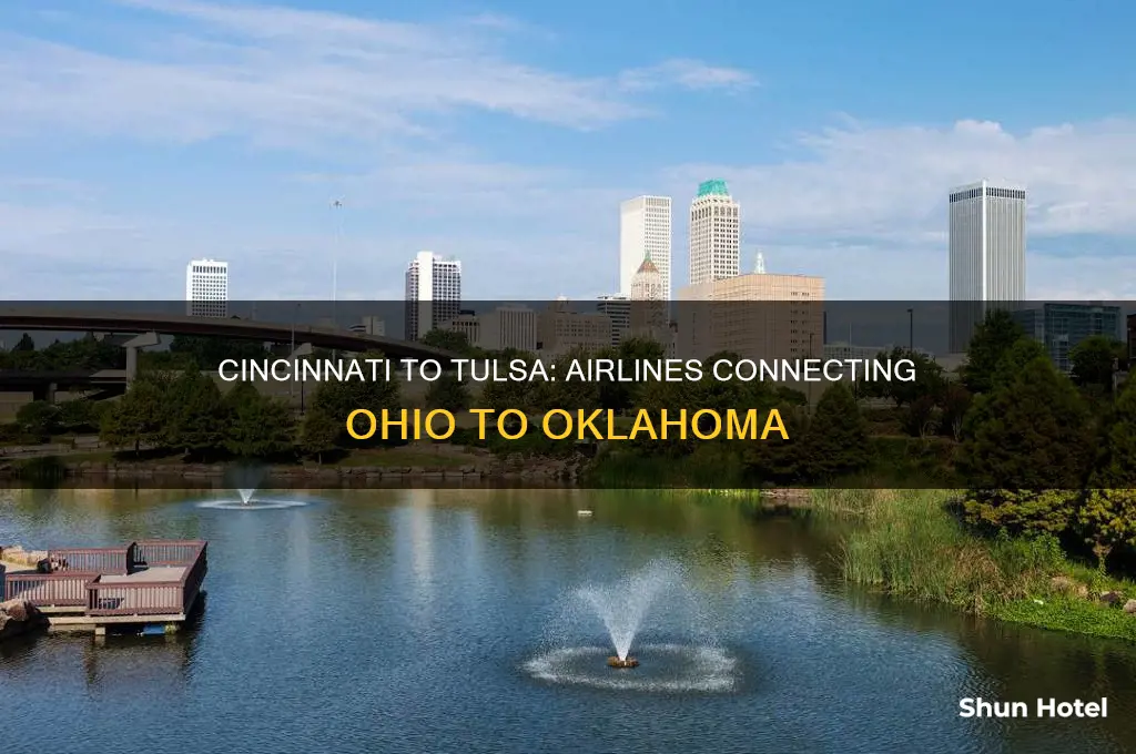 what airlines fly into tulsa international airport from cincinnati ohio