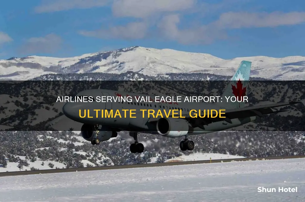 what airlines fly into vail eagle airport