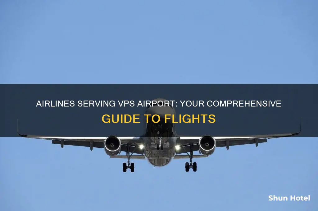 what airlines fly into vps airport