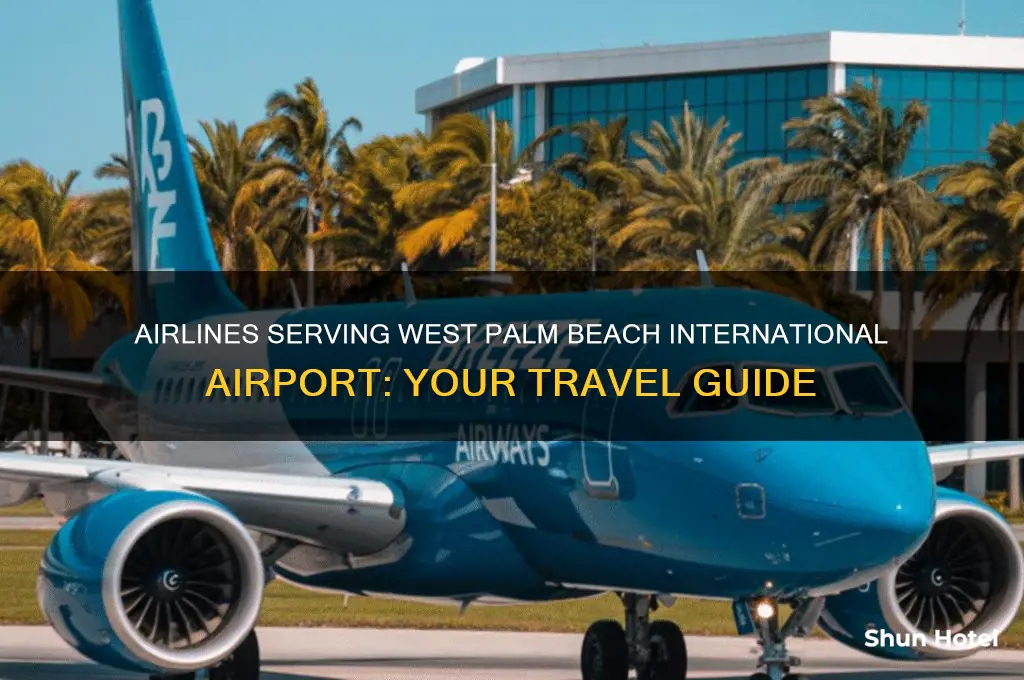 what airlines fly into west palm beach international airport