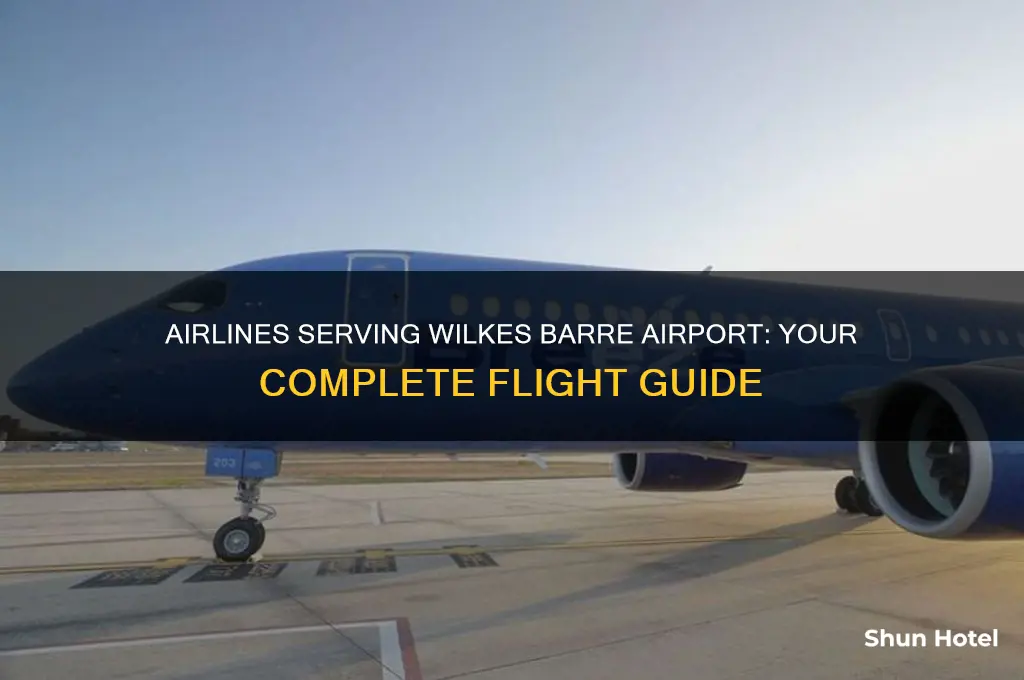 what airlines fly into wilkes barre airport