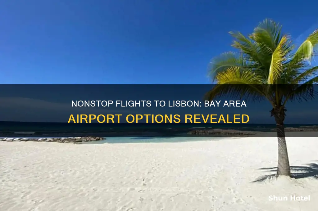 what airlines fly nonstop to lisbon from bay area airport