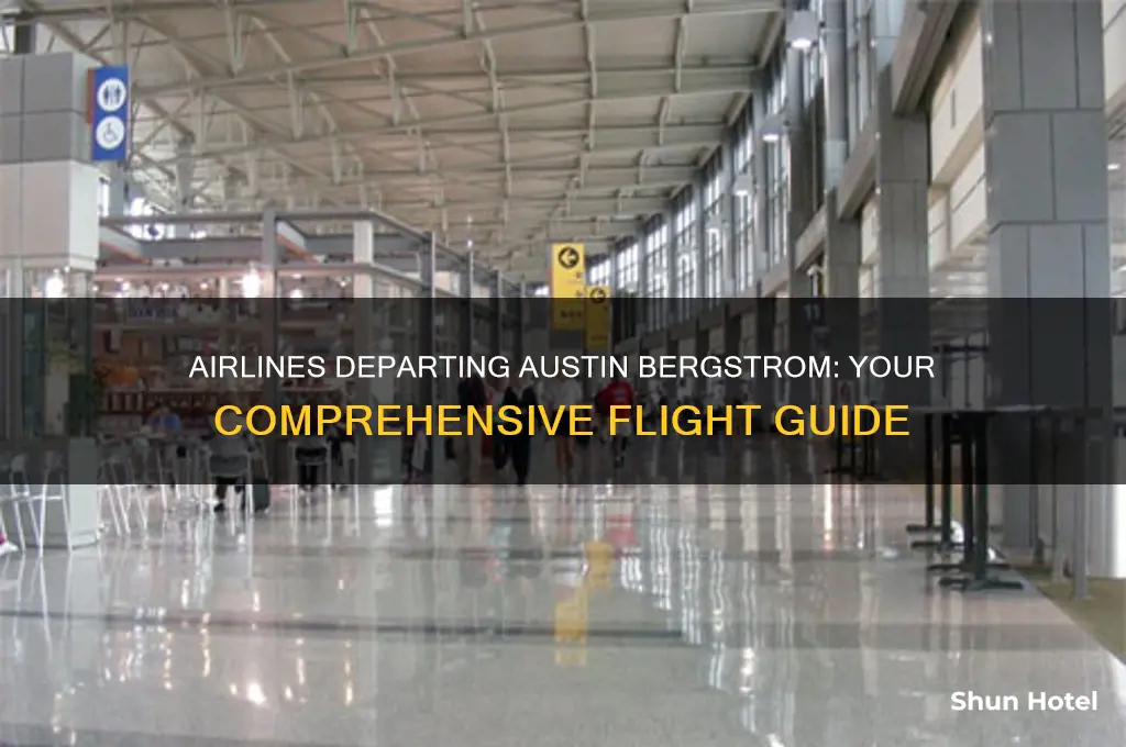 what airlines fly out of austin bergstrom airport