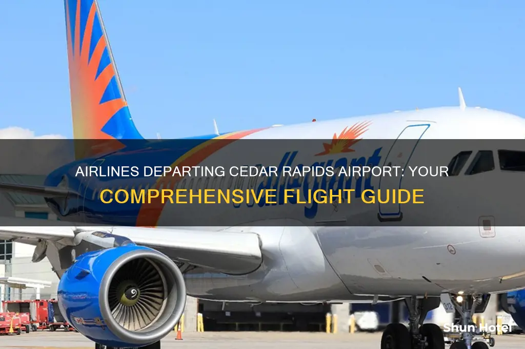 what airlines fly out of cedar rapids airport