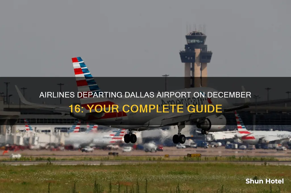 what airlines fly out of dallas airport december 16