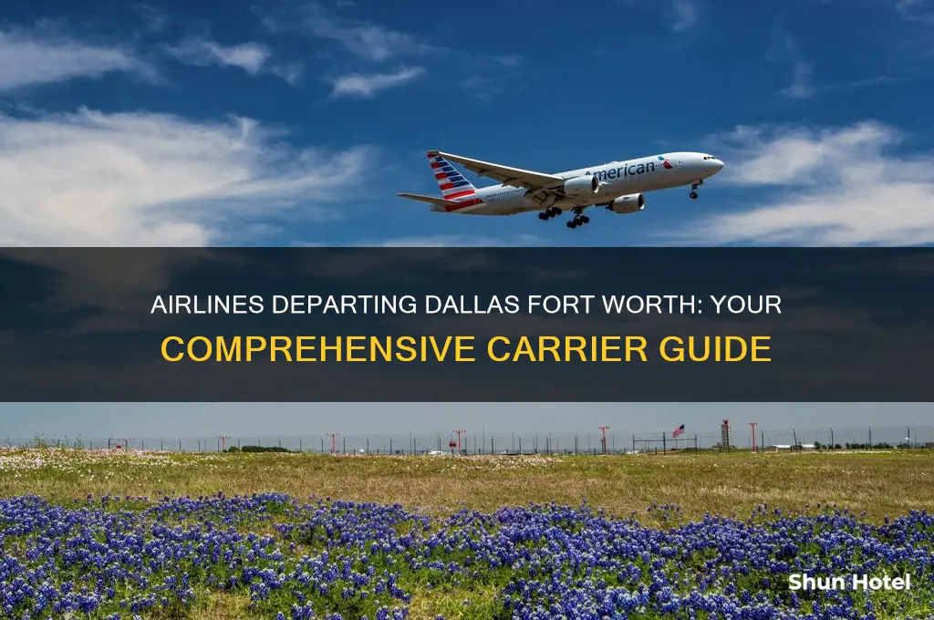what airlines fly out of dallas fort worth