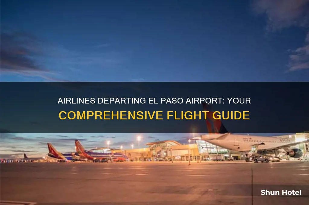 what airlines fly out of el paso airport
