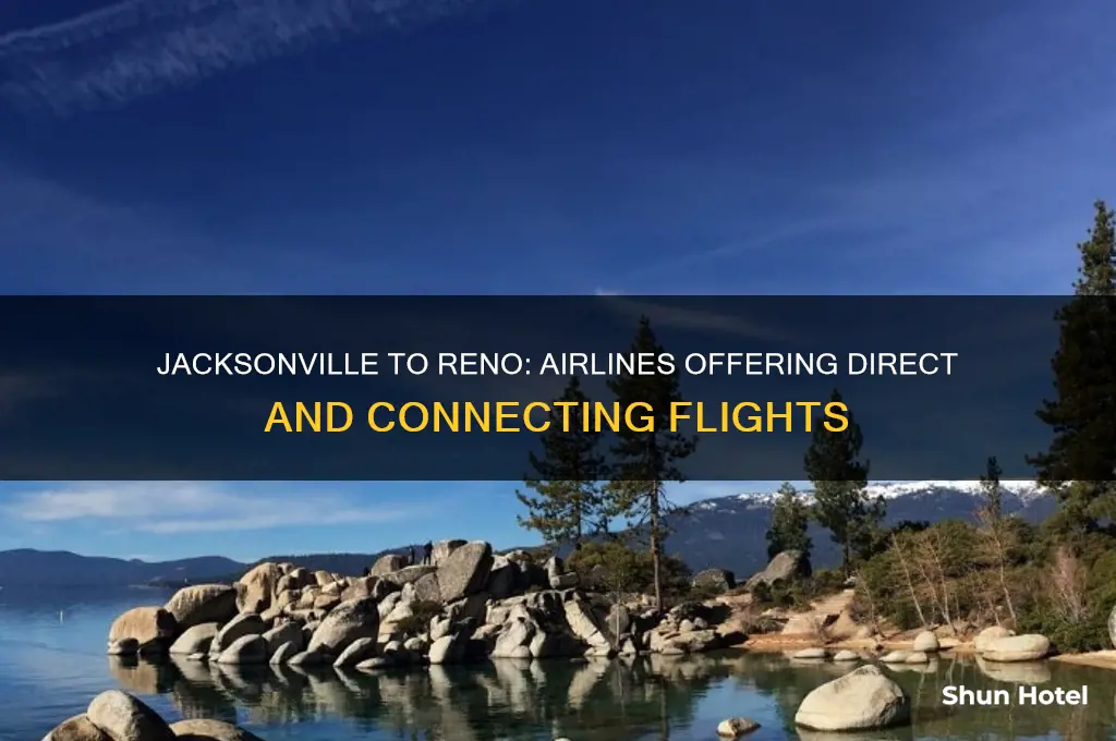 what airlines fly out of jacksonville fl to reno airport