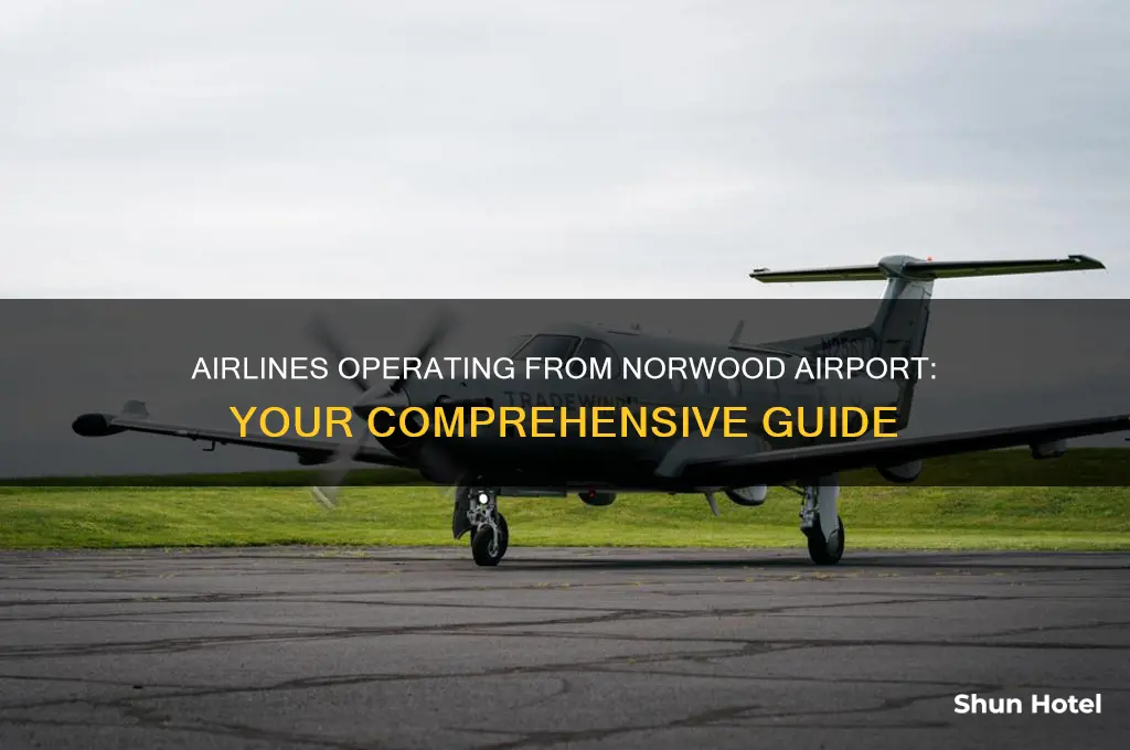 what airlines fly out of norwood airport