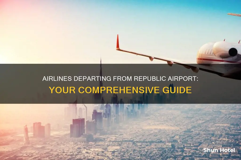 what airlines fly out of republic airport