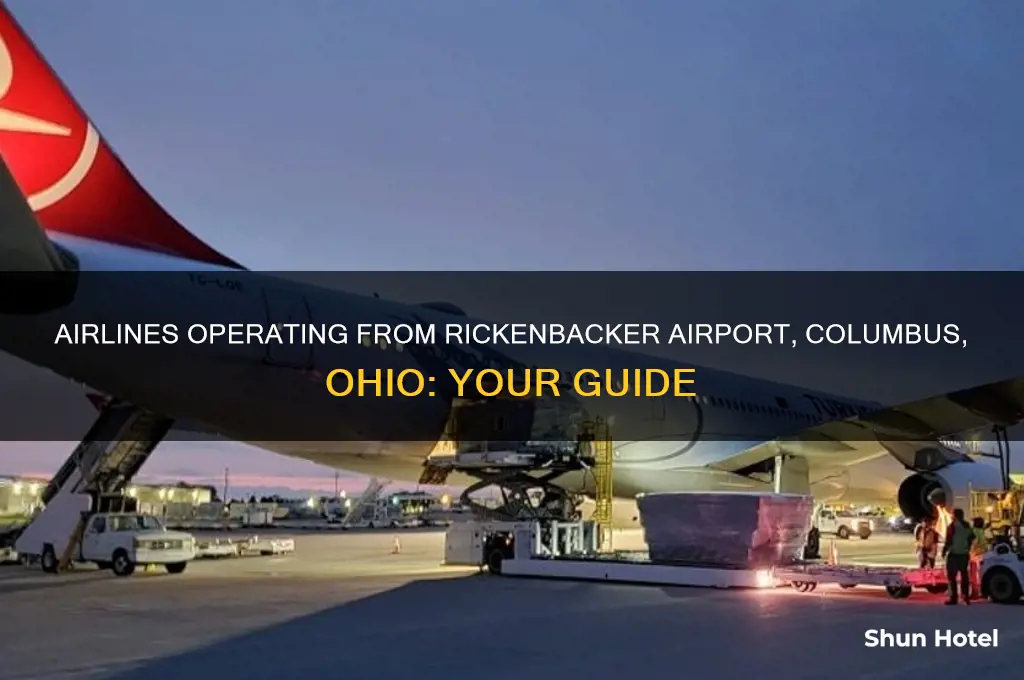 what airlines fly out of rickenbacker airport columbus ohio