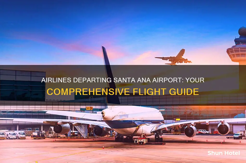 what airlines fly out of santa ana airport