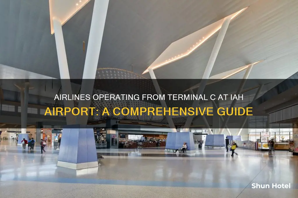 what airlines fly out of terminal c at iah airport