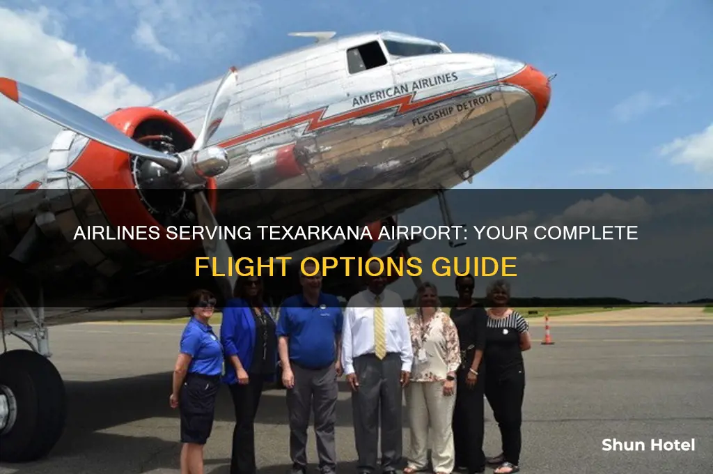 what airlines fly out of texarkana airport